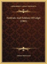 Enlarge image Cover: Festivals And Folklore Of Gilgit (1905) - Kessinger Publishing