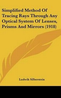 Abbildung von: Simplified Method of Tracing Rays Through Any Optical System of Lenses, Prisms and Mirrors (1918) - Kessinger Publishing