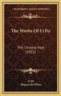Cover: The Works Of Li Po - Kessinger Publishing