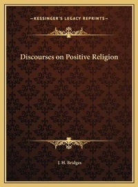 Enlarge image Cover: Discourses on Positive Religion - Kessinger Publishing