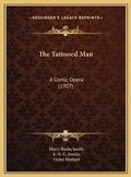 Cover: The Tattooed Man - Kessinger Publishing