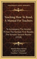 Cover: Teaching How To Read, A Manual For Teachers - Kessinger Publishing