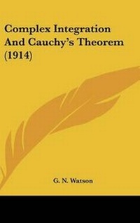Enlarge image Cover: Complex Integration And Cauchy's Theorem (1914) - Kessinger Publishing
