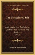 Cover: The Unexplored Self - Kessinger Publishing