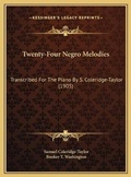 Cover: Twenty-Four Negro Melodies - Kessinger Publishing