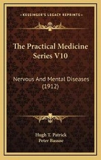 Enlarge image Cover: The Practical Medicine Series V10 - Kessinger Publishing