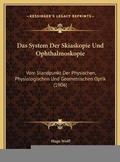 Cover: Das System Der Skiaskopie Und Ophthalmoskopie - Kessinger Publishing