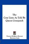 Cover: The Cozy Lion - Kessinger Publishing