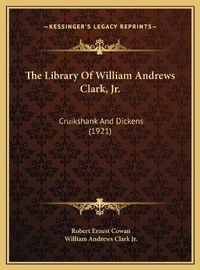 Enlarge image Cover: The Library Of William Andrews Clark, Jr. - Kessinger Publishing