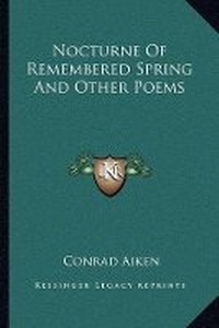 Enlarge image Cover: Nocturne Of Remembered Spring And Other Poems - Kessinger Publishing