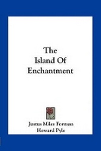 Enlarge image Cover: The Island Of Enchantment - Kessinger Publishing
