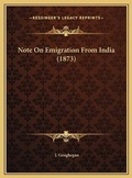 Cover: Note On Emigration From India (1873) - Kessinger Publishing