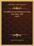 Cover: Die Elbkarte Des Melchior Lorichs, Vom Jahre 1568 (1847) - Kessinger Publishing