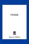 Cover: Orchids - Kessinger Publishing