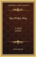 Cover: The Wider Way - Kessinger Publishing