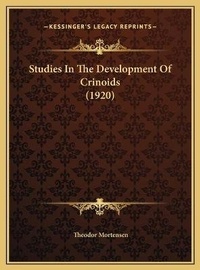 Enlarge image Cover: Studies In The Development Of Crinoids (1920) - Kessinger Publishing