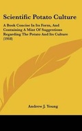 Cover: Scientific Potato Culture - Kessinger Publishing