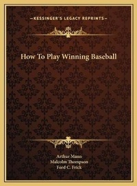 Enlarge image Cover: How To Play Winning Baseball - Kessinger Publishing