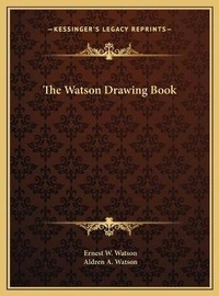 Enlarge image Cover: The Watson Drawing Book - Kessinger Publishing