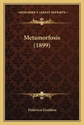 Cover: Metamorfosis (1899) - Kessinger Publishing