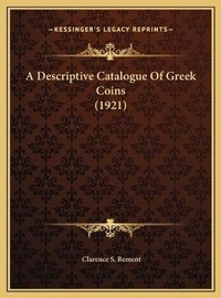 Abbildung von: A Descriptive Catalogue Of Greek Coins (1921) - Kessinger Publishing