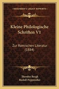 Cover: Kleine Philologische Schriften V1 - Kessinger Publishing