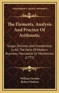 Cover: The Elements, Analysis And Practice Of Arithmetic - Kessinger Publishing