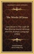 Cover: The Words Of Jesus - Kessinger Publishing