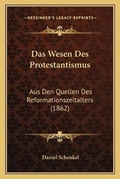 Cover: Das Wesen Des Protestantismus - Kessinger Publishing