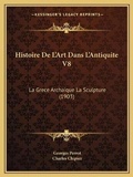 Cover: Histoire De L'Art Dans L'Antiquite V8 - Kessinger Publishing
