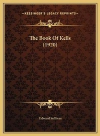 Enlarge image Cover: The Book Of Kells (1920) - Kessinger Publishing