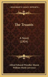 Enlarge image Cover: The Truants - Kessinger Publishing