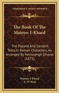 Cover: The Book Of The Mainyo-I-Khard - Kessinger Publishing