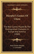 Cover: Morphy's Games Of Chess - Kessinger Publishing