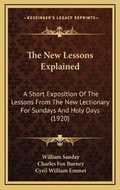 Cover: The New Lessons Explained - Kessinger Publishing