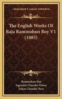 Enlarge image Cover: The English Works Of Raja Rammohun Roy V1 (1885) - Kessinger Publishing