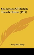Cover: Specimens Of British Trench Orders (1917) - Kessinger Publishing