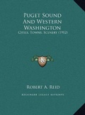 Cover: Puget Sound And Western Washington - Kessinger Publishing