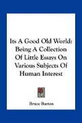 Cover: Its A Good Old World - Kessinger Publishing