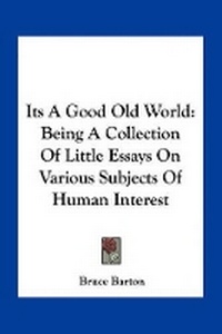 Enlarge image Cover: Its A Good Old World - Kessinger Publishing
