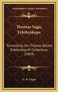 Cover: Thomas Saga, Erkibyskups - Kessinger Publishing