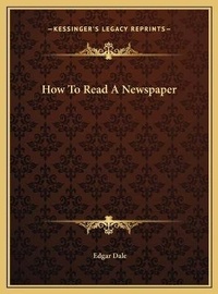 Enlarge image Cover: How To Read A Newspaper - Kessinger Publishing