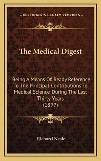 Enlarge image Cover: The Medical Digest - Kessinger Publishing
