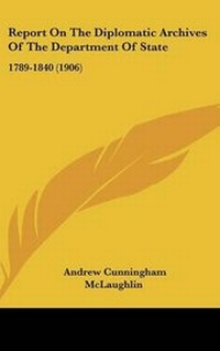 Abbildung von: Report on the Diplomatic Archives of the Department of State - Kessinger Publishing