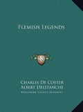 Cover: Flemish Legends - Kessinger Publishing