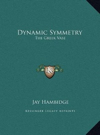 Enlarge image Cover: Dynamic Symmetry - Kessinger Publishing