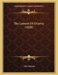 Enlarge image Cover: The Lament Of Octavia (1828) - Kessinger Publishing