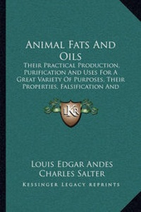 Enlarge image Cover: Animal Fats and Oils - Kessinger Publishing