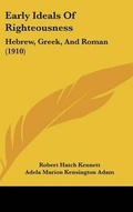 Cover: Early Ideals of Righteousness - Kessinger Publishing