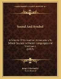 Enlarge image Cover: Sound And Symbol - Kessinger Publishing